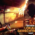 Max Payne erhält „Lokale Gerechtigkeit“